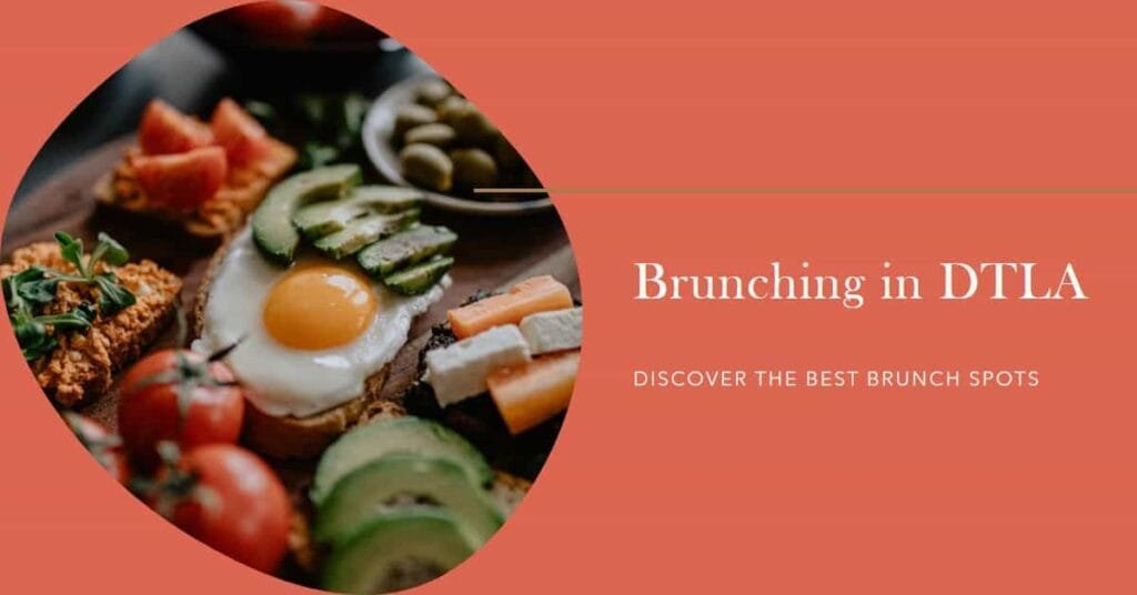 best brunch places in downtown los angeles